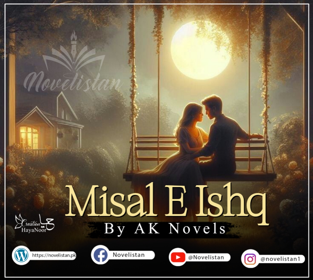 Misal e Ishq By AK Novels
