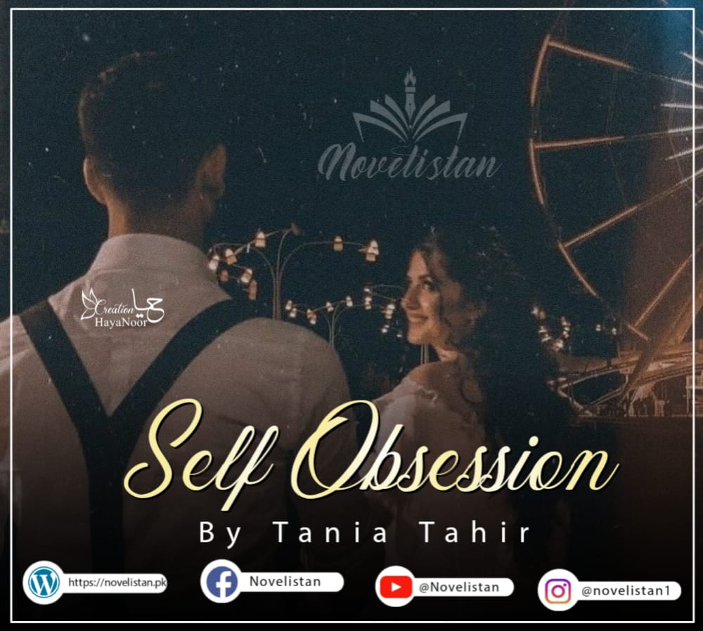 Self Obsession By Tania Tahir
