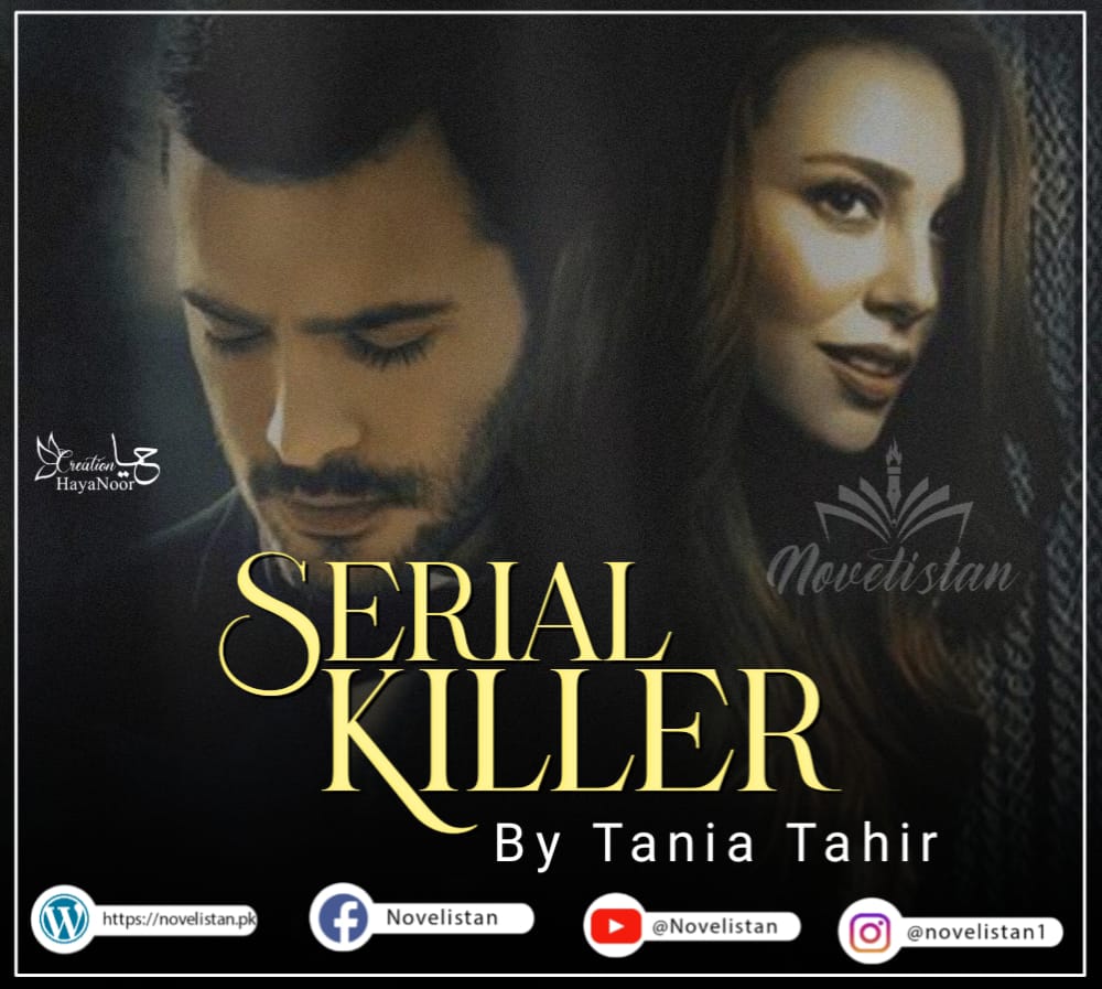 Serial Killer Written By Tania Tahir