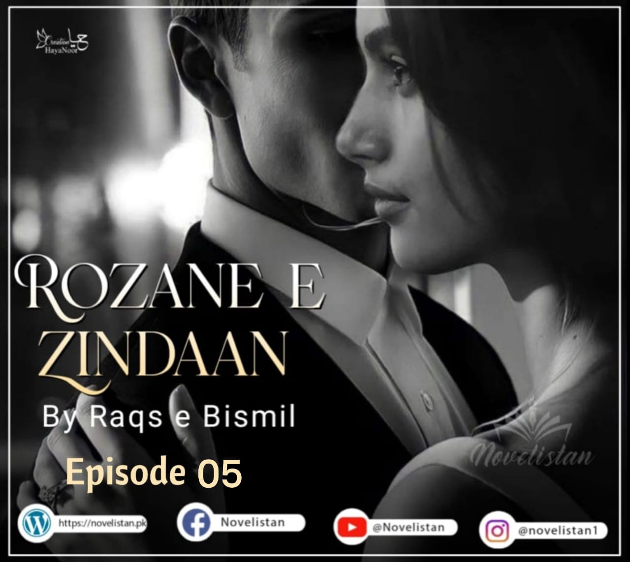 Rozan e Zindaan Episode 05 by Raqs e Bismil