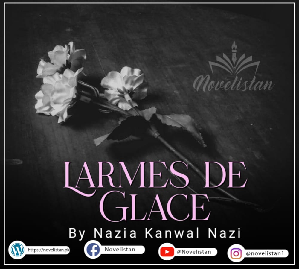 Larmes de Glace by Nazia Kanwal Nazi