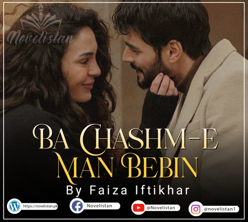 Ba Chashm-e Man Bebin By Faiza Iftikhar