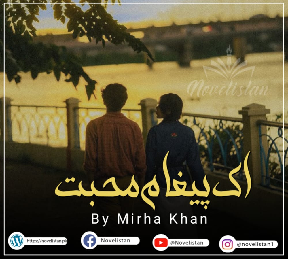 Ik Paigham E Mohabbat By Mirha Khan Novel20012