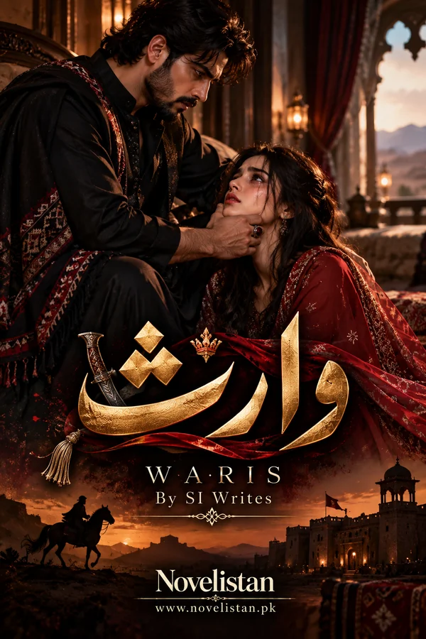 Waris By SI Writes Revenge Toxic Marriage Haveli Based Urdu Novel